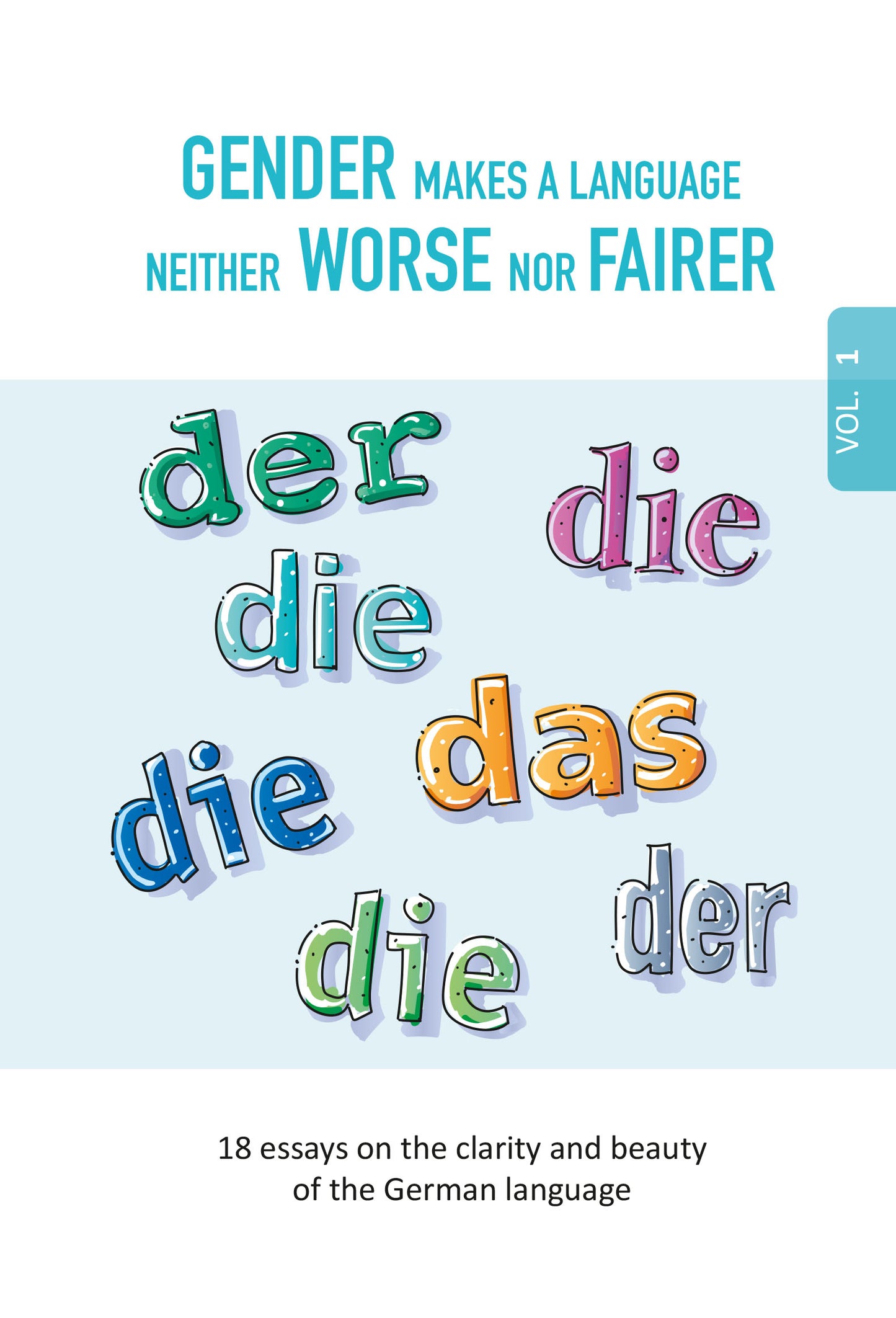 GESCHLECHTER machen eine Sprache weder SCHLECHTER noch GERECHTER / GENDER makes a language neither WORSE nor FAIRER