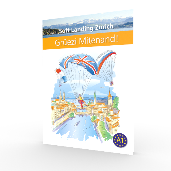 Grüezi Mitenand! – Zürich