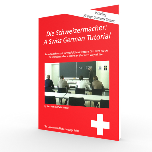 Die Schweizermacher - A Swiss German Tutorial