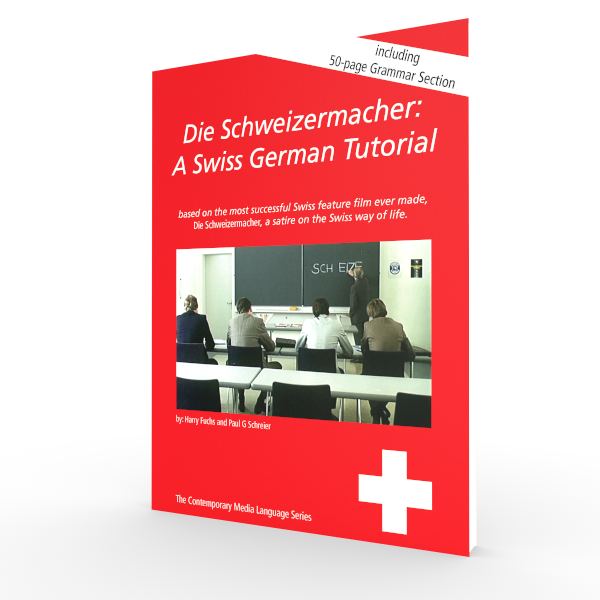 Die Schweizermacher - A Swiss German Tutorial